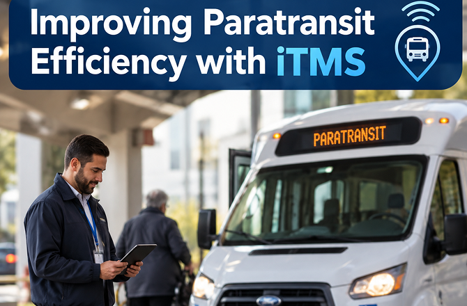 Improving Paratransit Efficiency with iTMS